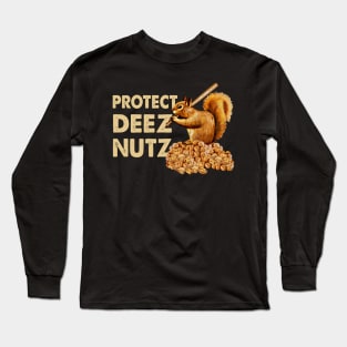 Protect Deez Nutz Long Sleeve T-Shirt